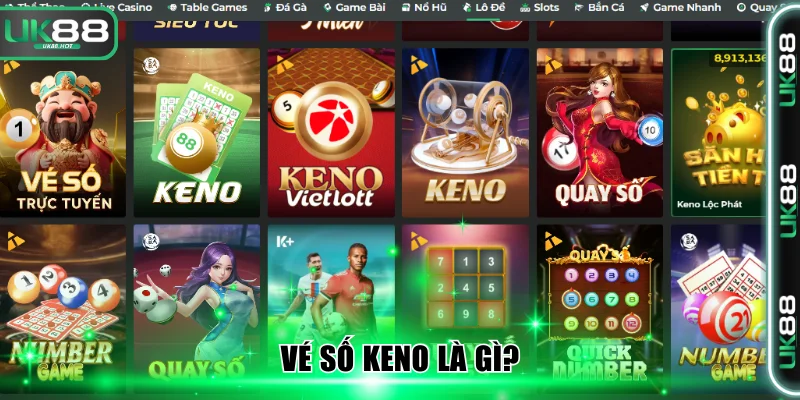 Vé số Keno là gì?